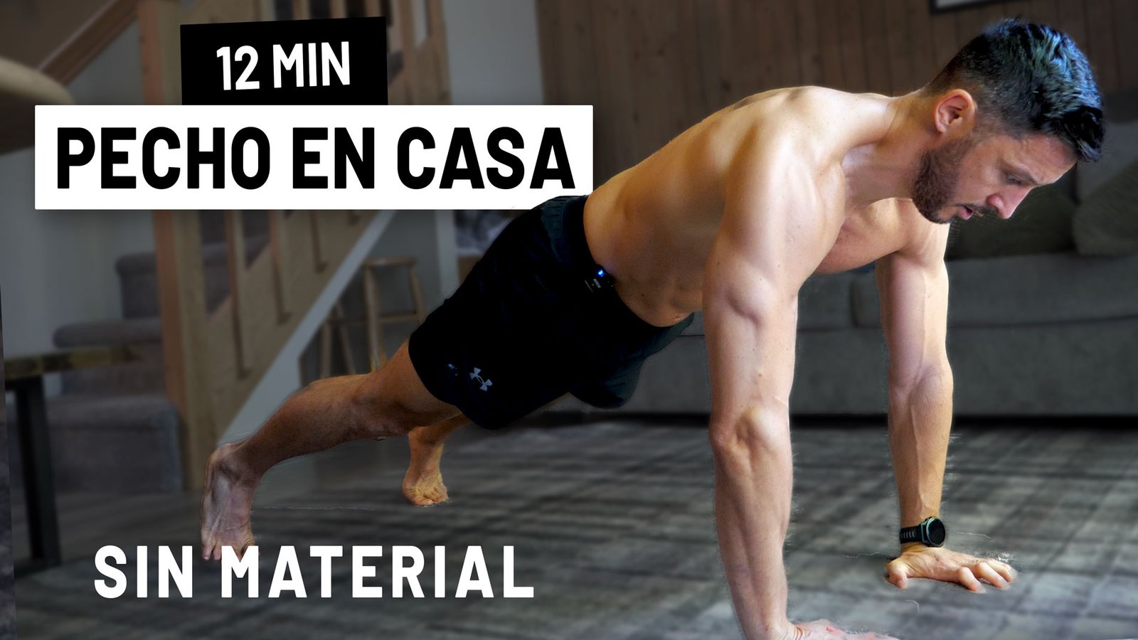 PECHO EN CASA - Entrenamiento Push Ups sin material - El Método Funcional